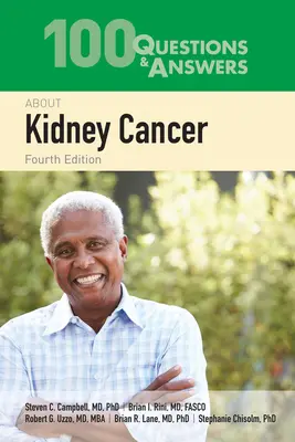 100 questions et réponses sur le cancer du rein - 100 Questions & Answers about Kidney Cancer