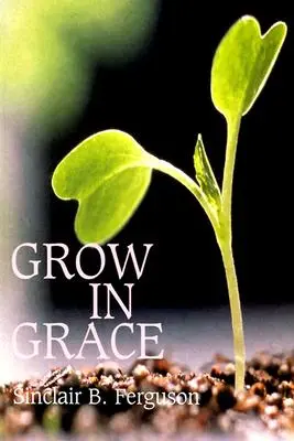 Grandir dans la grâce - Grow in Grace