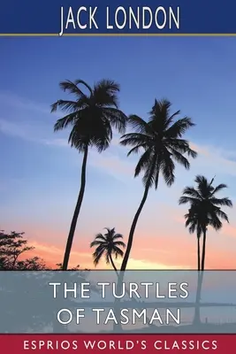 Les tortues de Tasman (Classiques Esprios) - The Turtles of Tasman (Esprios Classics)