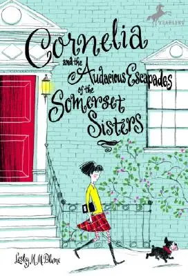 Cornelia et les audacieuses escapades des sœurs Somerset - Cornelia and the Audacious Escapades of the Somerset Sisters