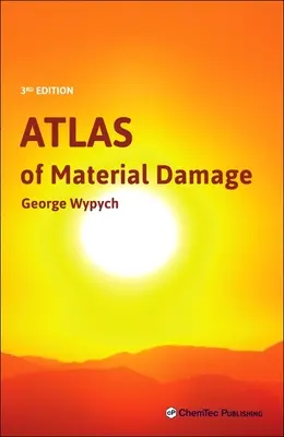 Atlas des dommages aux matériaux - Atlas of Material Damage