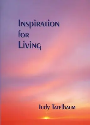 L'inspiration pour vivre - Inspiration for Living