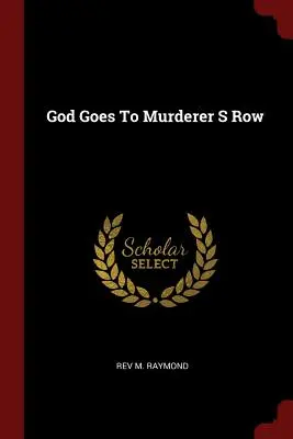 Dieu va dans le couloir des assassins - God Goes to Murderer S Row