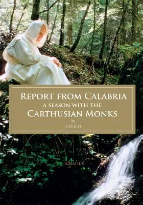 Rapport de Calabre : Une saison avec les moines chartreux - Report from Calabria: A Season with the Carthusian Monks
