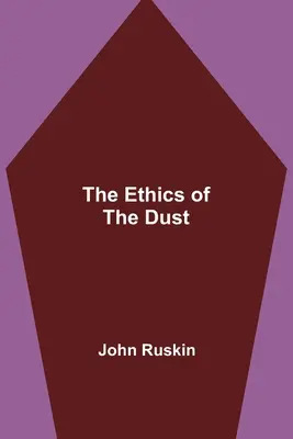 L'éthique de la poussière - The Ethics of the Dust