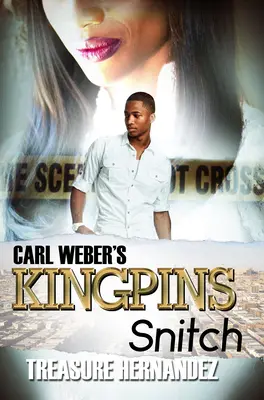 Les Kingpins de Carl Weber : Le mouchard - Carl Weber's Kingpins: Snitch