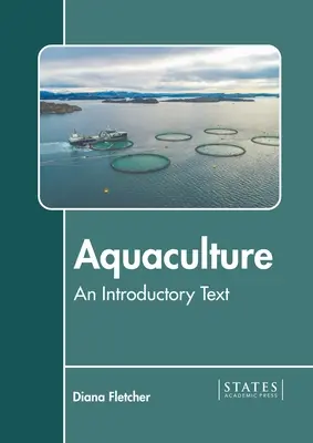 Aquaculture : Un texte d'introduction - Aquaculture: An Introductory Text