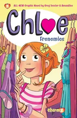 Chloé #3 : Frenemies - Chloe #3: Frenemies