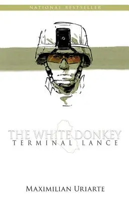 L'âne blanc : Terminal Lance - The White Donkey: Terminal Lance