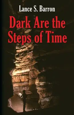 Les pas du temps sont sombres - Dark Are the Steps of Time