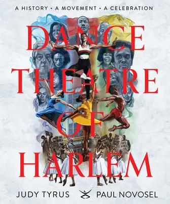 Le Dance Theatre of Harlem : Une histoire, un mouvement, une célébration - Dance Theatre of Harlem: A History, a Movement, a Celebration