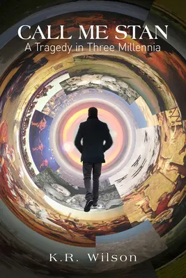 Appelez-moi Stan : une tragédie en trois millénaires - Call Me Stan: A Tragedy in Three Millennia