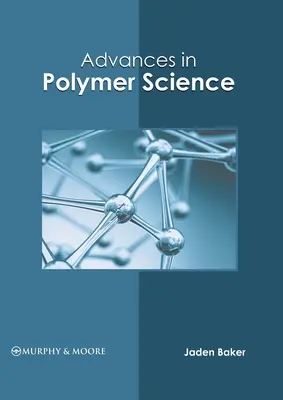 Progrès dans la science des polymères - Advances in Polymer Science