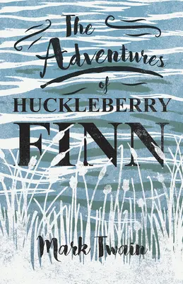 Les aventures de Huckleberry Finn - The Adventures of Huckleberry Finn