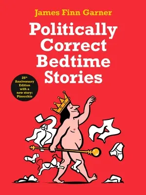 Histoires à dormir debout politiquement correctes - Politically Correct Bedtime Stories