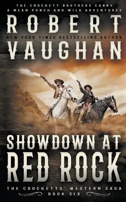 L'épreuve de force à Red Rock : Un western classique - Showdown At Red Rock: A Classic Western