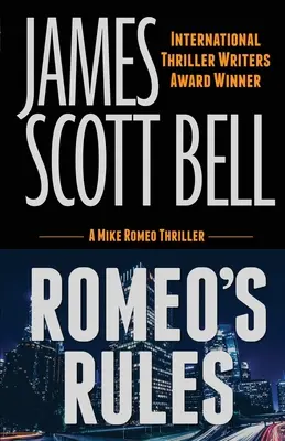 Les règles de Roméo (Un thriller de Mike Roméo) - Romeo's Rules (A Mike Romeo Thriller)