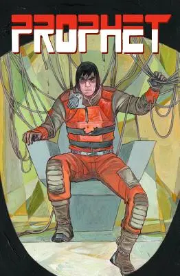 Prophet Volume 1 : Remission - Prophet Volume 1: Remission