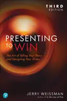 Présenter pour gagner, édition mise à jour et augmentée - Presenting to Win, Updated and Expanded Edition