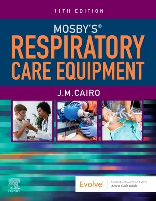 Mosby's Respiratory Care Equipment (en anglais) - Mosby's Respiratory Care Equipment