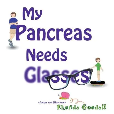 Mon pancréas a besoin de lunettes - My Pancreas Needs Glasses