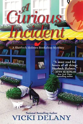 Un curieux incident : Le mystère de la librairie Sherlock Holmes - A Curious Incident: A Sherlock Holmes Bookshop Mystery