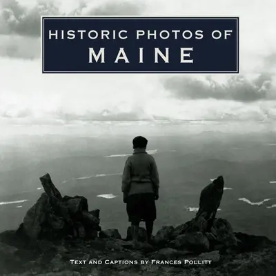 Photos historiques du Maine - Historic Photos of Maine