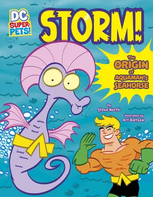 Storm ! L'origine de l'hippocampe d'Aquaman - Storm!: The Origin of Aquaman's Seahorse
