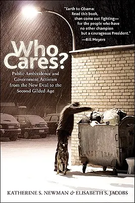 Qui s'en soucie ? Ambivalence publique et activisme gouvernemental du New Deal au second âge doré - Who Cares?: Public Ambivalence and Government Activism from the New Deal to the Second Gilded Age
