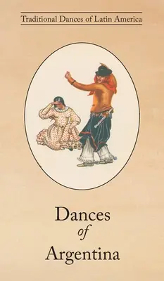 Danses d'Argentine - Dances of Argentina