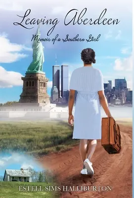 Leaving Aberdeen : Mémoires d'une fille du Sud - Leaving Aberdeen: Memoir of a Southern Girl