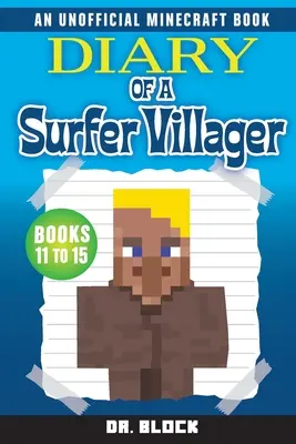 Journal d'un villageois surfeur, livres 11 à 15 - Diary of a Surfer Villager, Books 11-15