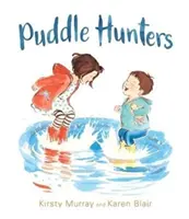 Chasseurs de flaques - Puddle Hunters