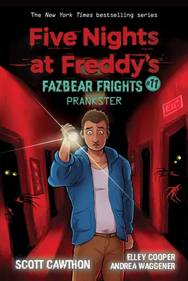 Prankster : Un Livre d'Afk (Les Cinq Nuits de Freddy : Fazbear Frights #11), 11 - Prankster: An Afk Book (Five Nights at Freddy's: Fazbear Frights #11), 11