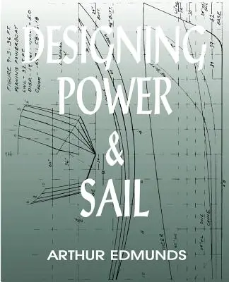 Concevoir la puissance et la voile - Designing Power & Sail