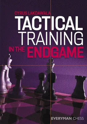 Entraînement tactique en fin de partie - Tactical Training in the Endgame