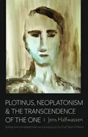 Plotin, le néoplatonisme et la transcendance de l'Un - Plotinus, Neoplatonism, & the Transcendence of the One