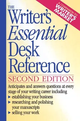 La référence de bureau essentielle de l'écrivain - The Writer's Essential Desk Reference