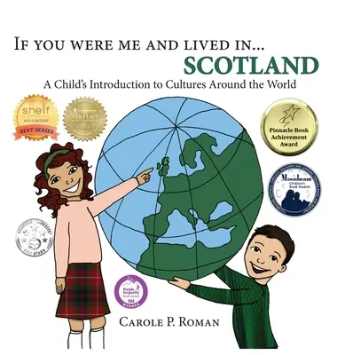 Si tu étais moi et que tu vivais en... Écosse : Une introduction aux cultures du monde pour les enfants - If You Were Me and Lived in...Scotland: A Child's Introduction to Cultures Around the World