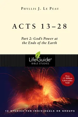 Actes 13-28 : Partie 2 : La puissance de Dieu aux extrémités de la terre - Acts 13-28: Part 2: God's Power at the Ends of the Earth