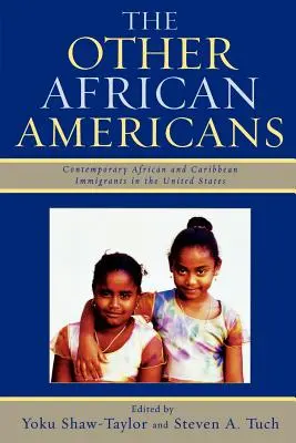 Les autres Afro-Américains : Les familles africaines et caribéennes contemporaines aux États-Unis - The Other African Americans: Contemporary African and Caribbean Families in the United States