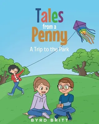 Histoires d'un penny : un voyage au parc - Tales from a Penny: A Trip to the Park