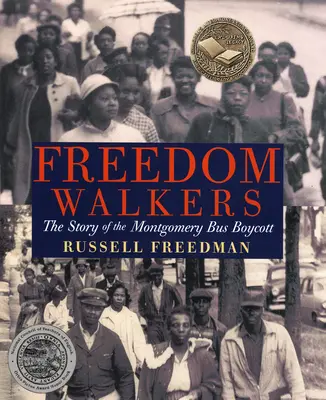 Les marcheurs de la liberté : L'histoire du boycott des bus de Montgomery - Freedom Walkers: The Story of the Montgomery Bus Boycott