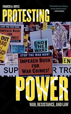 Protester contre le pouvoir : Guerre, résistance et droit - Protesting Power: War, Resistance, and Law