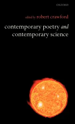 Poésie contemporaine et science contemporaine - Contemporary Poetry and Contemporary Science