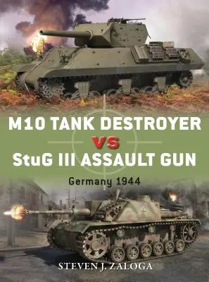 Destructeur de chars M10 contre canon d'assaut StuG III : Allemagne 1944 - M10 Tank Destroyer Vs StuG III Assault Gun: Germany 1944