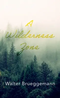 Une zone de nature sauvage - A Wilderness Zone