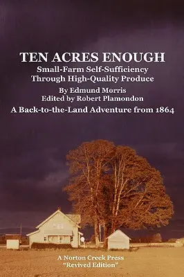 Dix acres suffisent - Ten Acres Enough