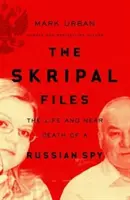 Les dossiers Skripal - Skripal Files