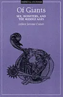 Des géants, 17 : Sexe, monstres et Moyen Âge - Of Giants, 17: Sex, Monsters, and the Middle Ages